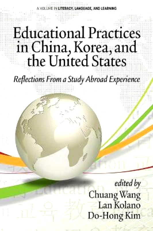 Educational Practices in China, Korea, and the United States: Reflections from a Study Abroad Experience Information Age Publishing φωτογραφία