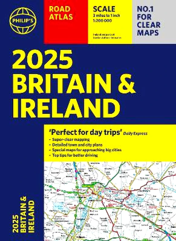 Philip's 2025 Philip's Road Atlas Britain and Ireland: (A4 Paperback) Philip's Maps 0730