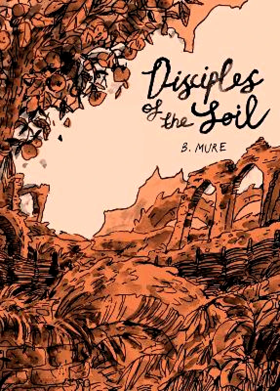 Avery Hill Publishing Limited Disciples of the Soil B. Mure Avery Hill Publishing Limited