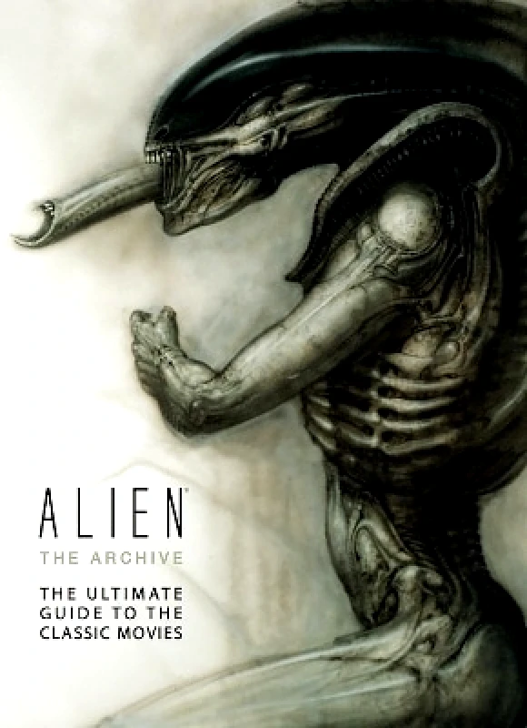 Titan Books Ltd Alien: The Archive-The Ultimate Guide to the Classic Movies Titan Books Titan Books Ltd