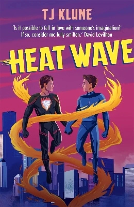 Hodder & Stoughton Heat Wave: The finale to The Extraordinaries series from a New York Times bestselling author T J Klune Hodder & Stoughton 0719