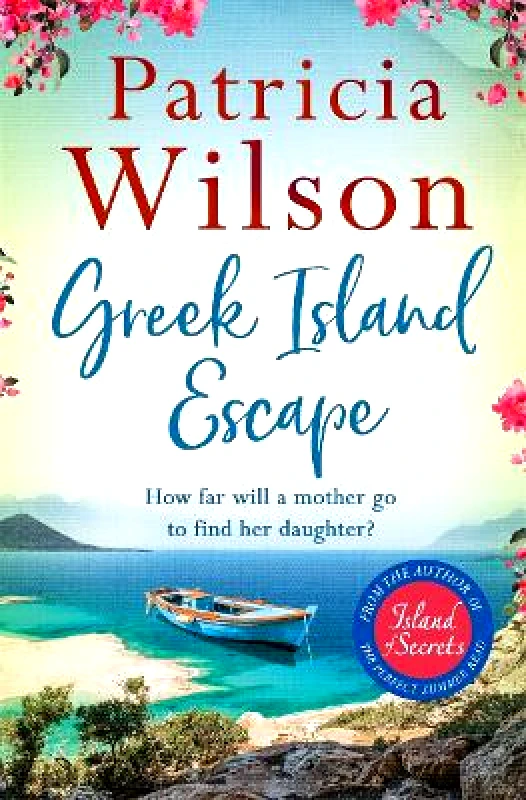 Zaffre Greek Island Escape: The perfect holiday read Patricia Wilson Zaffre