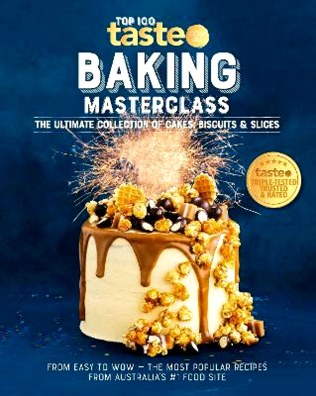 HarperCollins Publishers (Australia) Pty Ltd Baking Masterclass: The Ultimate Collection of Cakes, Biscuits & Slices taste. com. au HarperCollins Publishers (Australia) Pty Ltd