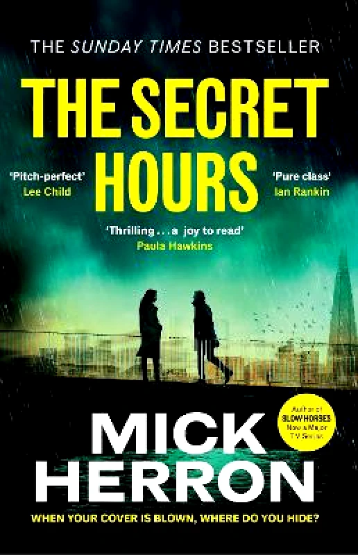 Baskerville The Secret Hours: The Instant Sunday Times Bestselling Thriller from the Author of Slow Horses Mick Herron Baskerville 0312