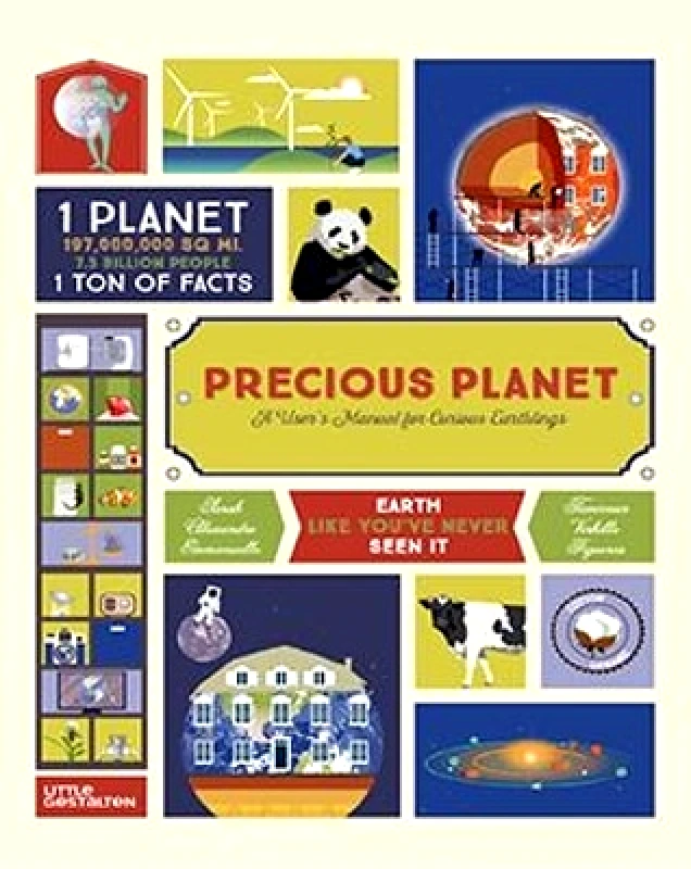 Little Gestalten Precious Planet: A User's Manual for Curious Earthlings Emmanuelle Figueras Little Gestalten