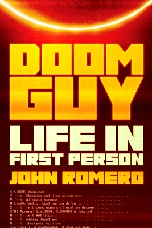 Abrams Press Doom Guy: Life in First Person John Romero Abrams Press 0803