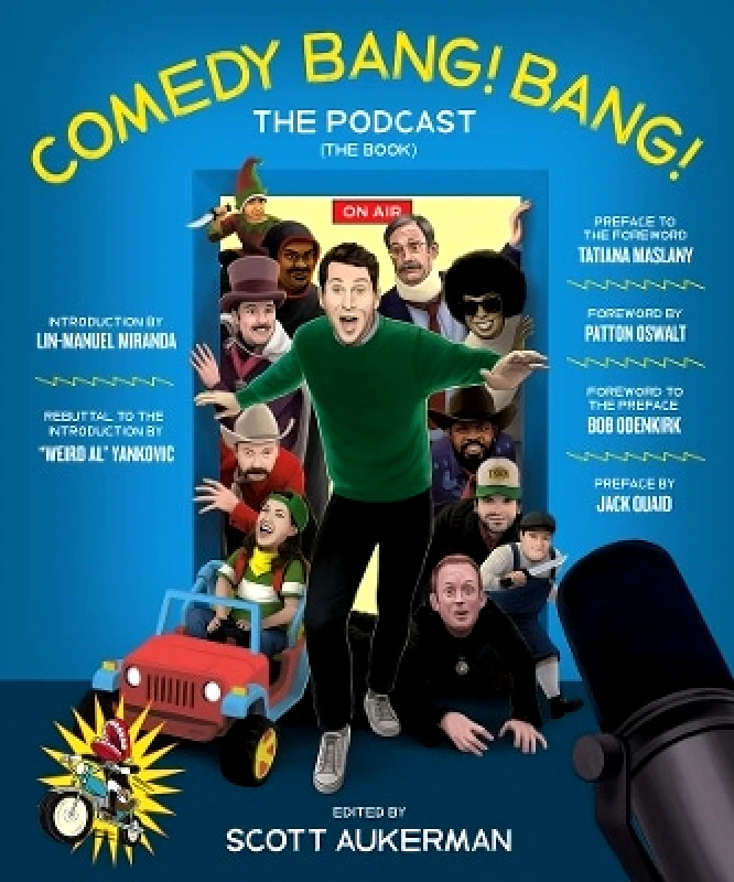Abrams Image Comedy Bang! Bang! The Podcast: The Book Scott Aukerman Abrams Image 0427