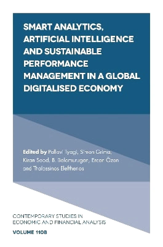 Emerald Publishing Limited Smart Analytics, Artificial Intelligence and Sustainable Performance Management in a Global Digitalised Economy Emerald Publishing Limited