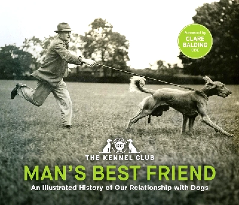 Wildfire Man's Best Friend '“the ultimate homage to our canine companions.”: in partnership with Crufts: The World's Greatest Dog Show and introduced by Clare Balding The Kennel Club Wildfire 0528