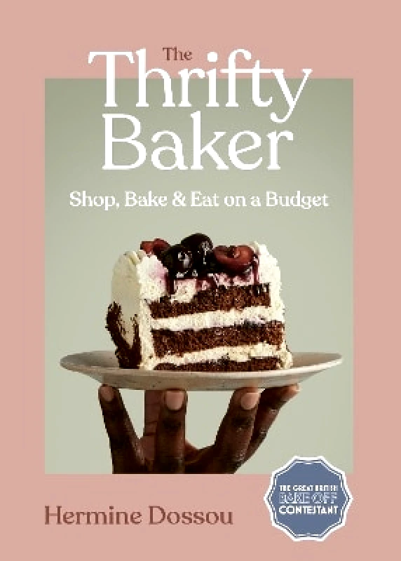The Thrifty Baker: Shop, Bake & Eat on a Budget Hermine Dossou White Lion Publishing 0907 φωτογραφία