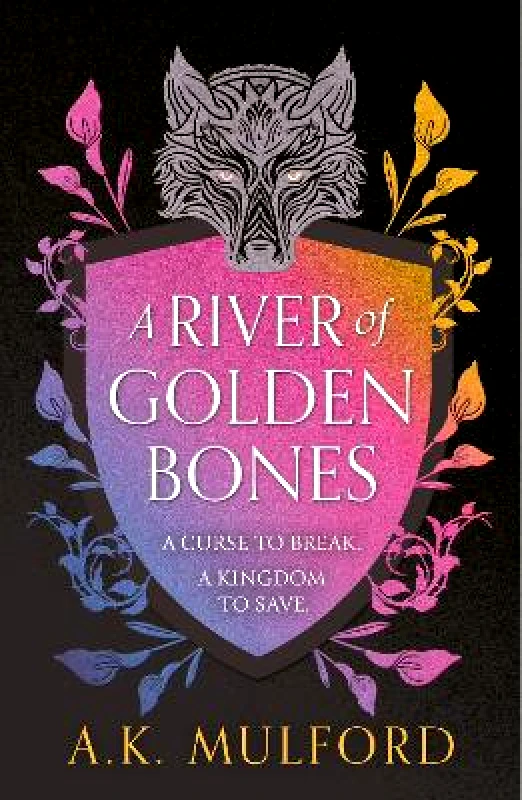 HarperVoyager A River of Golden Bones (The Golden Court, Book 1) A.K. Mulford HarperVoyager
