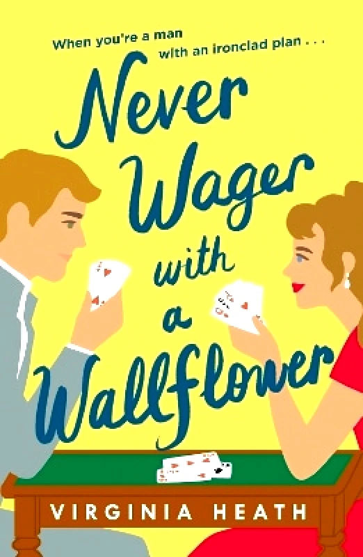 Headline Eternal Never Wager with a Wallflower: A hilarious and sparkling opposites-attract Regency rom-com! Virginia Heath Headline Eternal 1107