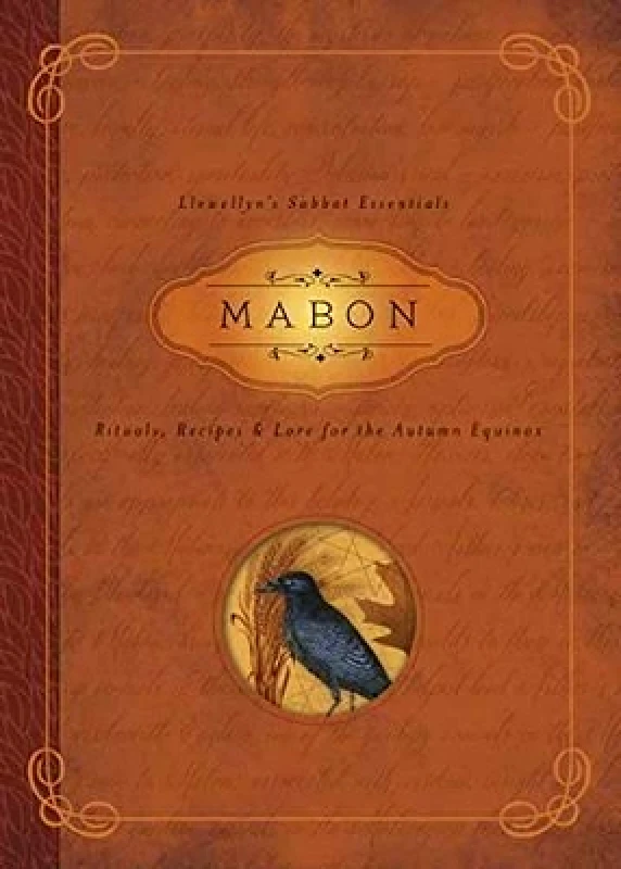 Llewellyn Publications,U.S. Mabon: Rituals, Recipes & Lore for the Autumn Equinox Diana Rajchel Llewellyn Publications,U.S.