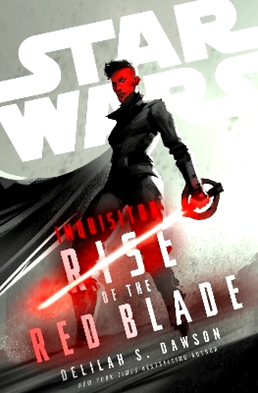 Del Rey Star Wars Inquisitor: Rise of the Red Blade Delilah S. Dawson Del Rey