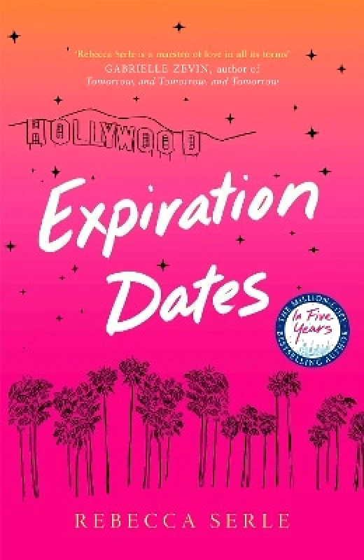 Expiration Dates: The heart-wrenching new love story from the bestselling author of IN FIVE YEARS Rebecca Serle Quercus Publishing 0611 φωτογραφία