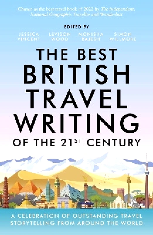 Summersdale Publishers The Best British Travel Writing of the 21st Century: A Celebration of Outstanding Travel Storytelling from Around the World Summersdale Publishers 0530 Jessica Vincent