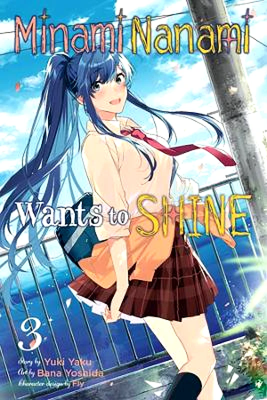 Yen Press Minami Nanami Wants to Shine, Vol. 3 Yuki Yaku Yen Press 0220
