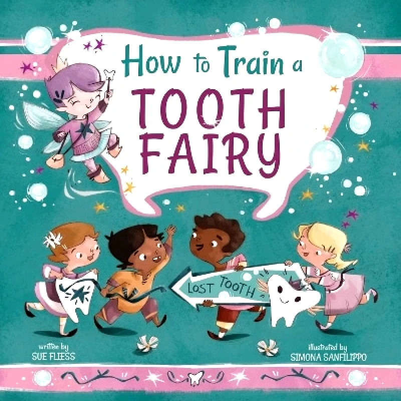 Sky Pony Press How to Train a Tooth Fairy: Volume 9 Sue Fliess Sky Pony Press 0620