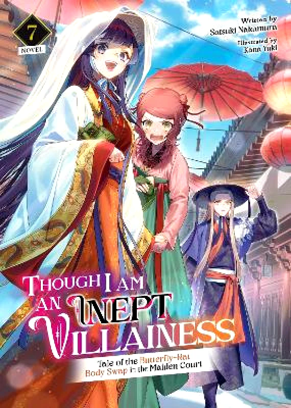 Airship Though I Am an Inept Villainess: Tale of the Butterfly-Rat Body Swap in the Maiden Court (Light Novel) Vol. 7 Satsuki Nakamura Airship
