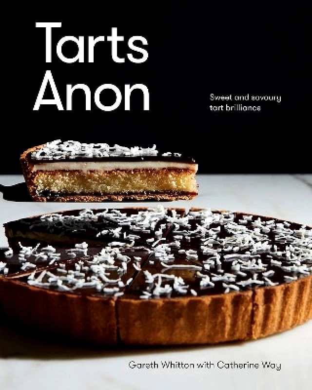 Hardie Grant Books Tarts Anon: Sweet And Savoury Tart Brilliance Catherine Way Hardie Grant Books
