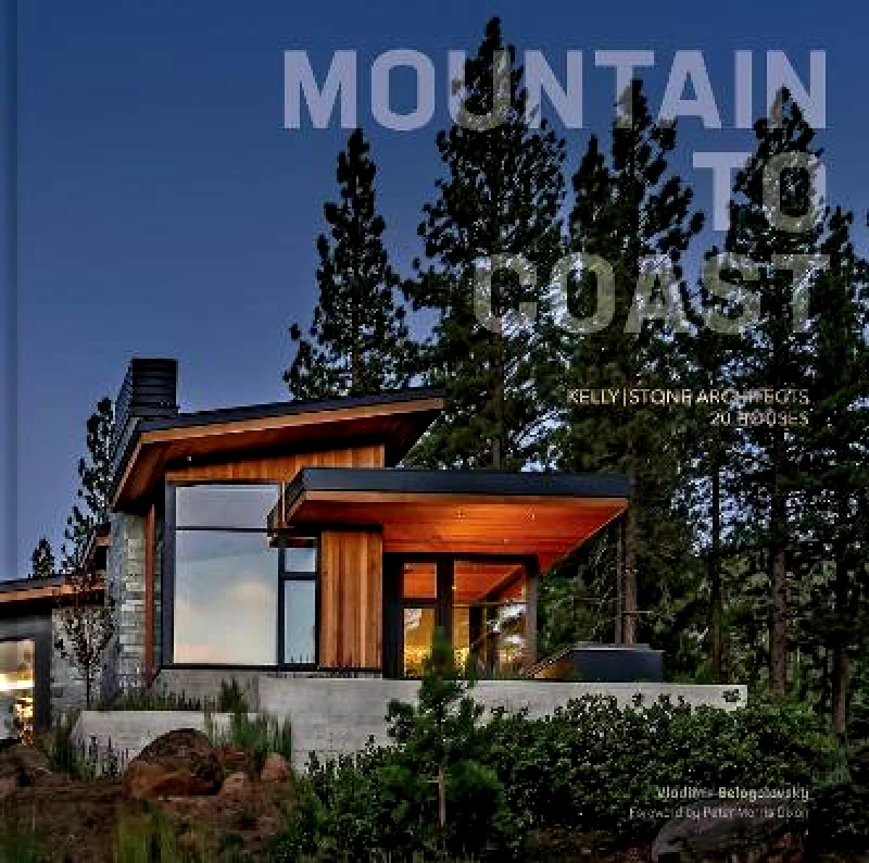Images Publishing Group Pty Ltd Mountain to Coast: Kelly|Stone Architects 20 Houses Images Publishing Group Pty Ltd