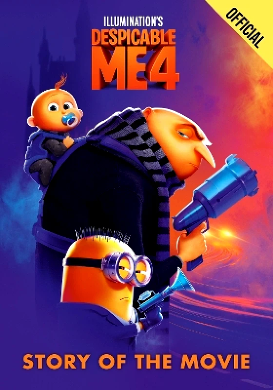 Orchard Books Despicable Me 4 Story of the Movie Orchard Books