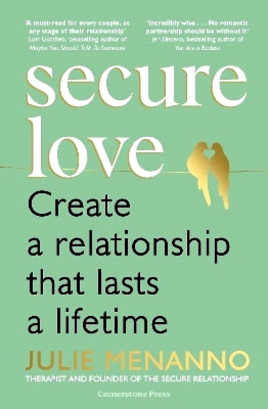 Cornerstone Press Secure Love: Create a Relationship That Lasts a Lifetime Julie Menanno Cornerstone Press