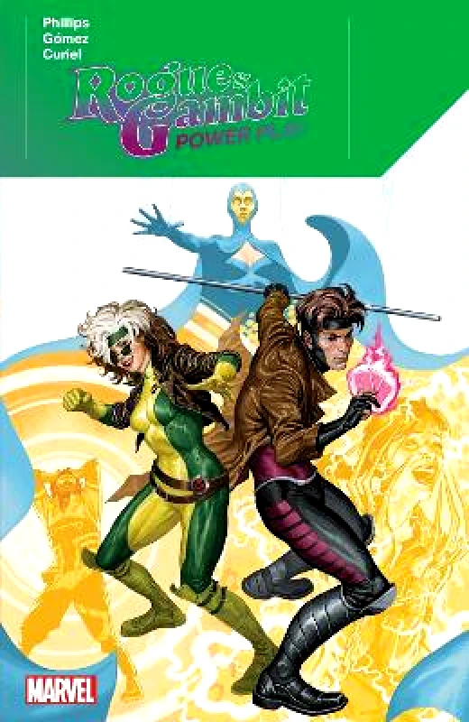 Marvel Comics Rogue & Gambit: Power Play Stephanie Phillips Marvel Comics