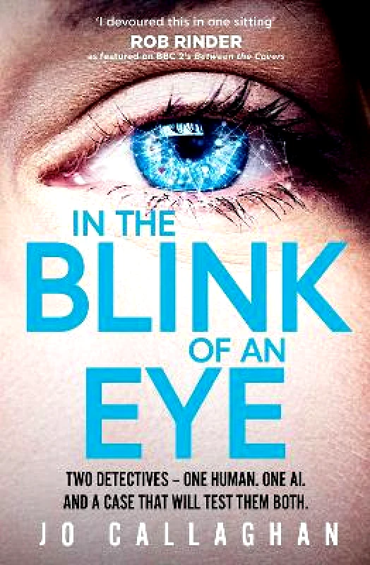 Simon & Schuster Ltd In The Blink of An Eye: Winner of the Theakstons Crime Novel of the Year and the CWA New Blood Dagger Jo Callaghan Simon & Schuster Ltd 0104