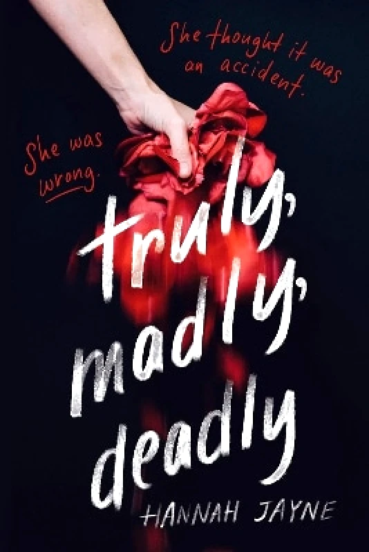 Sourcebooks Fire Truly, Madly, Deadly Hannah Jayne Sourcebooks Fire 0604