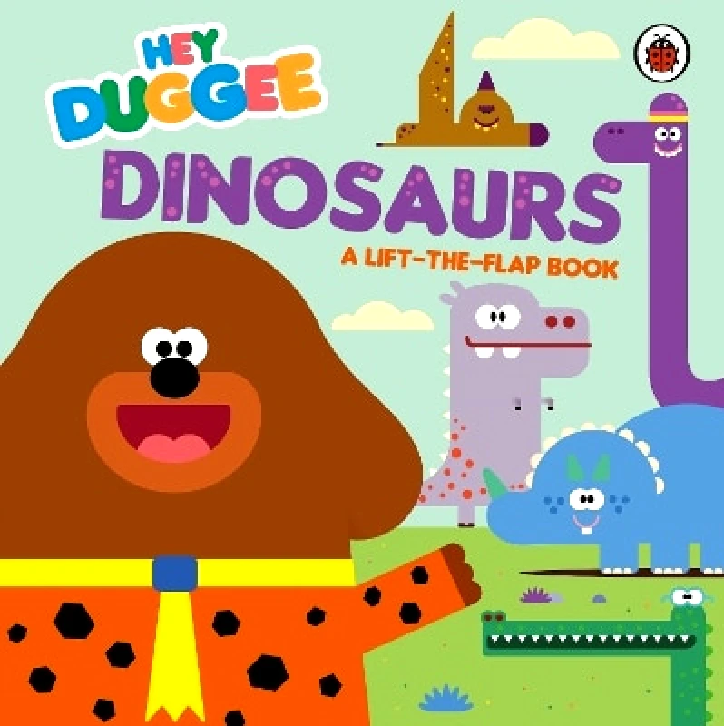BBC Children's Books Hey Duggee: Dinosaurs: A Lift-the-Flap Book BBC Children's Books