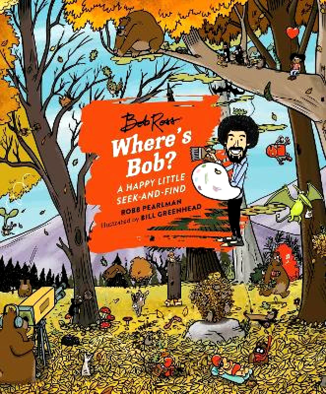 Running Press Adult Where's Bob?: A Happy Little Seek-and-Find Robb Pearlman Running Press Adult 0214