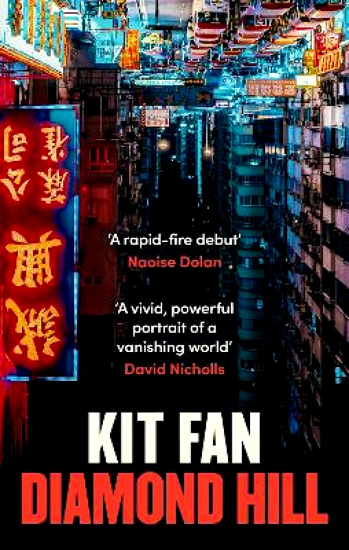 Dialogue Books Diamond Hill: Totally unputdownable and evocative literary fiction Kit Fan Dialogue Books 0510