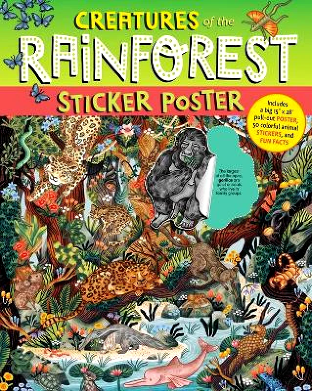 Storey Publishing LLC Creatures of the Rainforest Sticker Poster: Includes a Big 15" x 28" Poster, 50 Colorful Animal Stickers, and Fun Facts Simmance Storey Publishing LLC