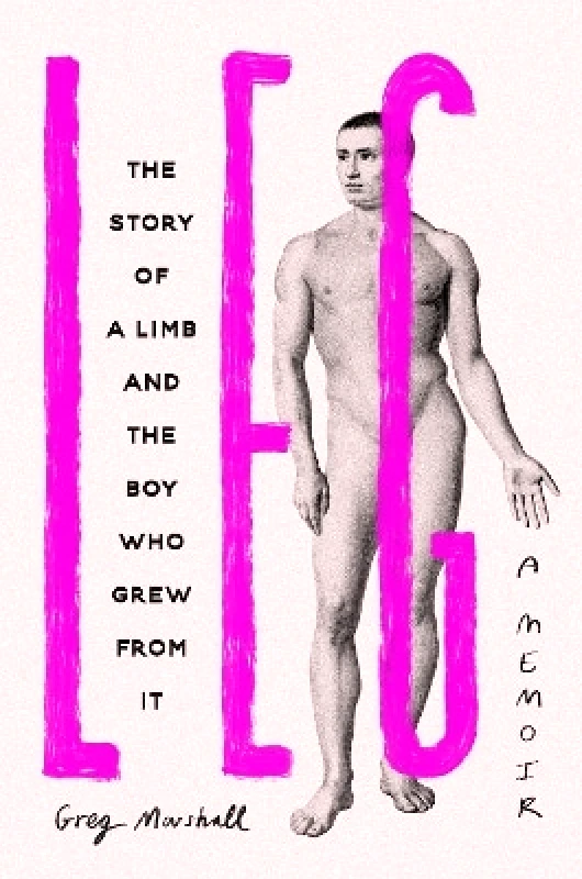 Trapeze Leg: The Story of a Limb and the Boy Who Grew from It Greg Marshall Trapeze 1121