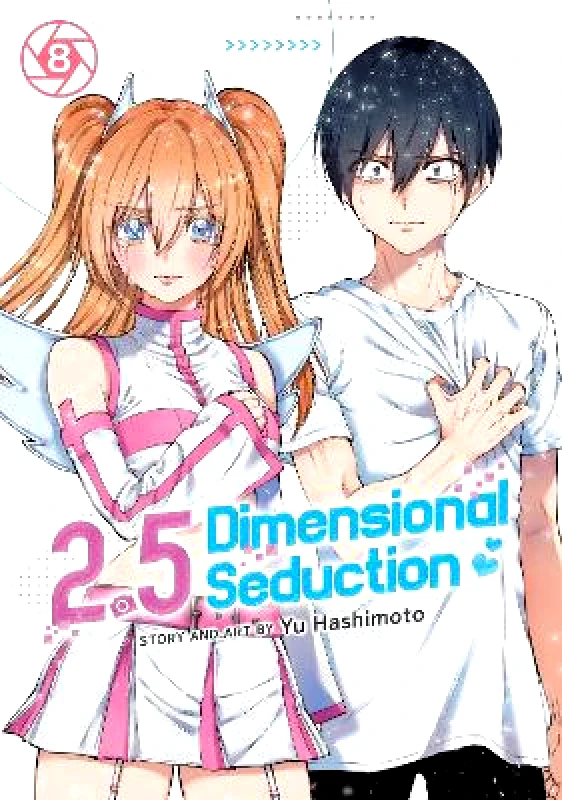 Seven Seas Entertainment, LLC 2.5 Dimensional Seduction Vol. 8 Yu Hashimoto Seven Seas Entertainment, LLC