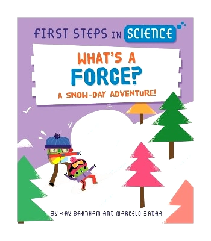 Wayland First Steps in Science: What's a Force? Kay Barnham Wayland 0530