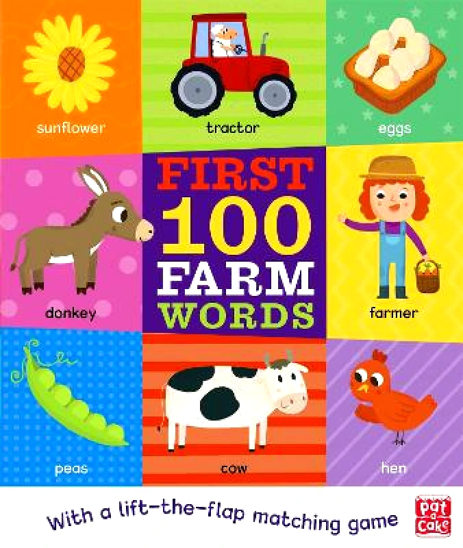 Pat-a-Cake First 100 Farm Words: A board book with a lift-the-flap matching game Pat-a-Cake 0525