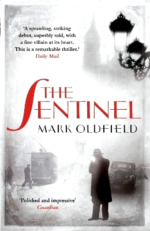 Head of Zeus The Sentinel Mark Oldfield Head of Zeus 0530