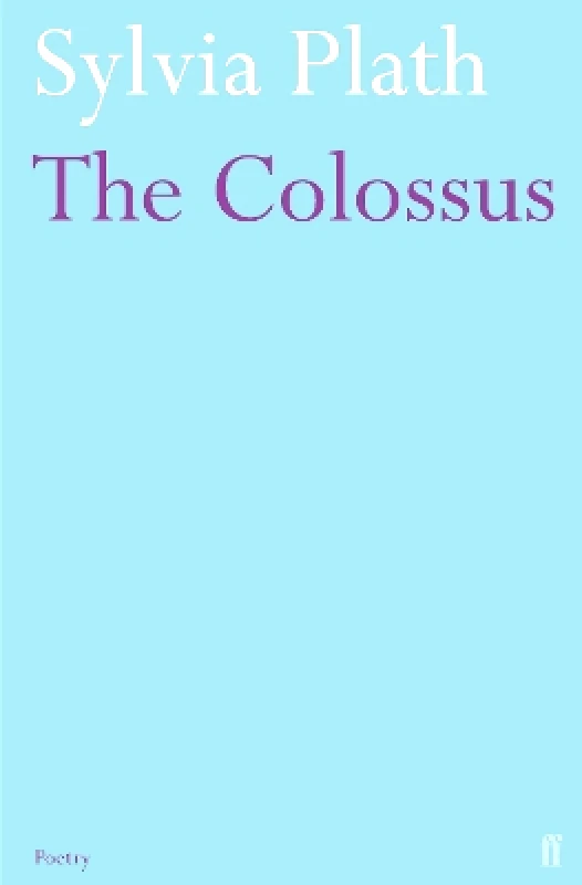 Faber & Faber The Colossus Sylvia Plath Faber & Faber