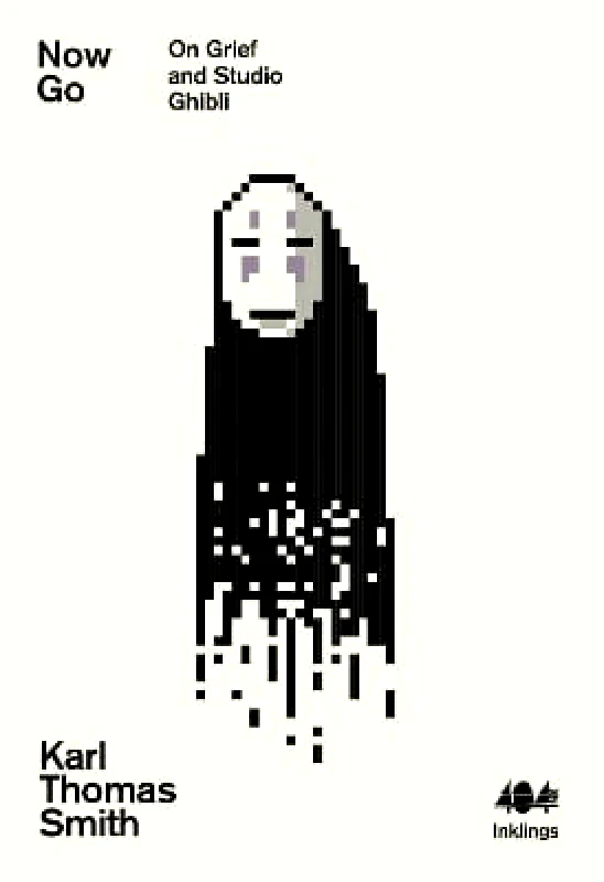404 Ink Now Go: On Grief and Studio Ghibli: 13 Karl Thomas Smith 404 Ink