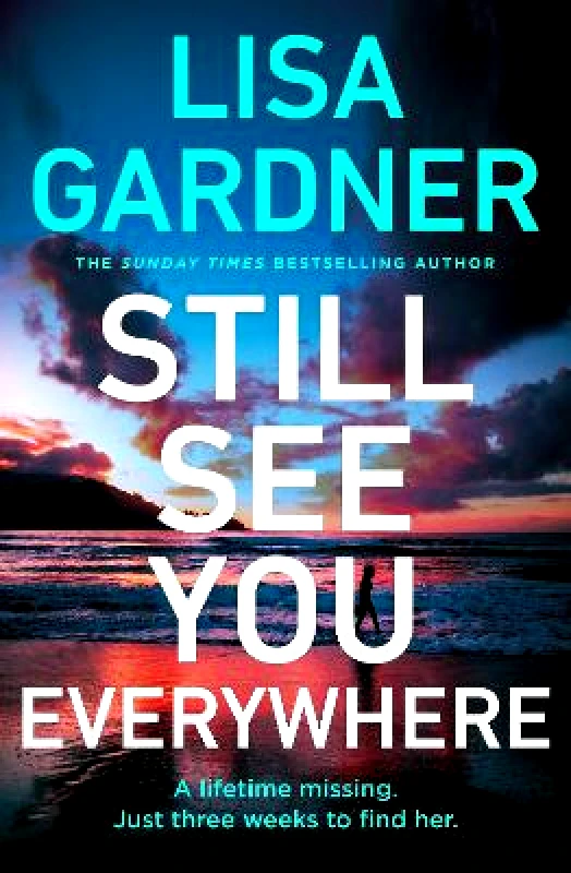 Century Still See You Everywhere Lisa Gardner Century