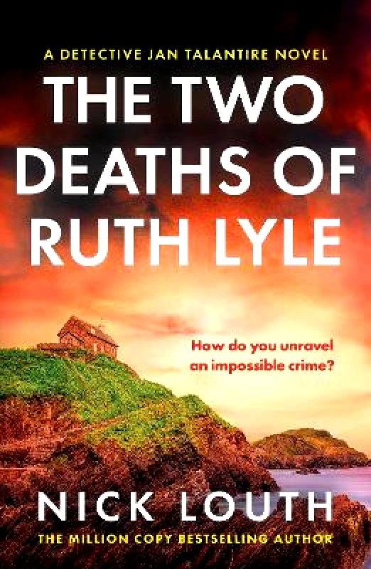 Canelo Crime The Two Deaths of Ruth Lyle: A twisty and addictive British detective novel Nick Louth Canelo Crime