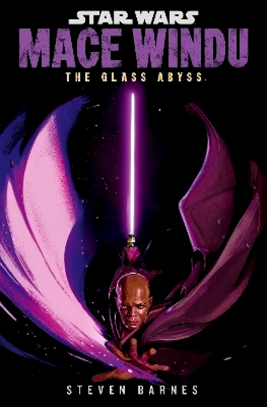 Del Rey Star Wars: Mace Windu: The Glass Abyss Steven Barnes Del Rey