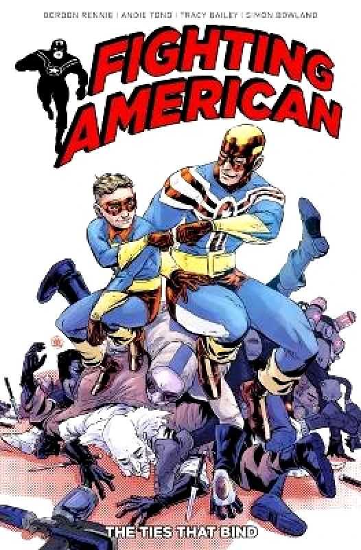 Titan Comics Fighting American: The Ties That Bind GORDON RENNIE Titan Comics