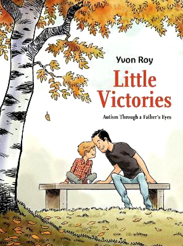Titan Comics Little Victories: Autism Through a Father's Eyes Yvon Roy Titan Comics