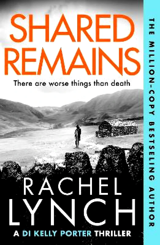Canelo Crime Shared Remains: An unputdownable must-read crime thriller Rachel Lynch Canelo Crime