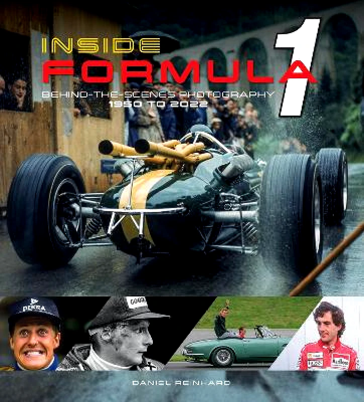 Schiffer Publishing Ltd Inside Formula 1: Behind-the-Scenes Photography, 1950–2022 Daniel Reinhard Schiffer Publishing Ltd
