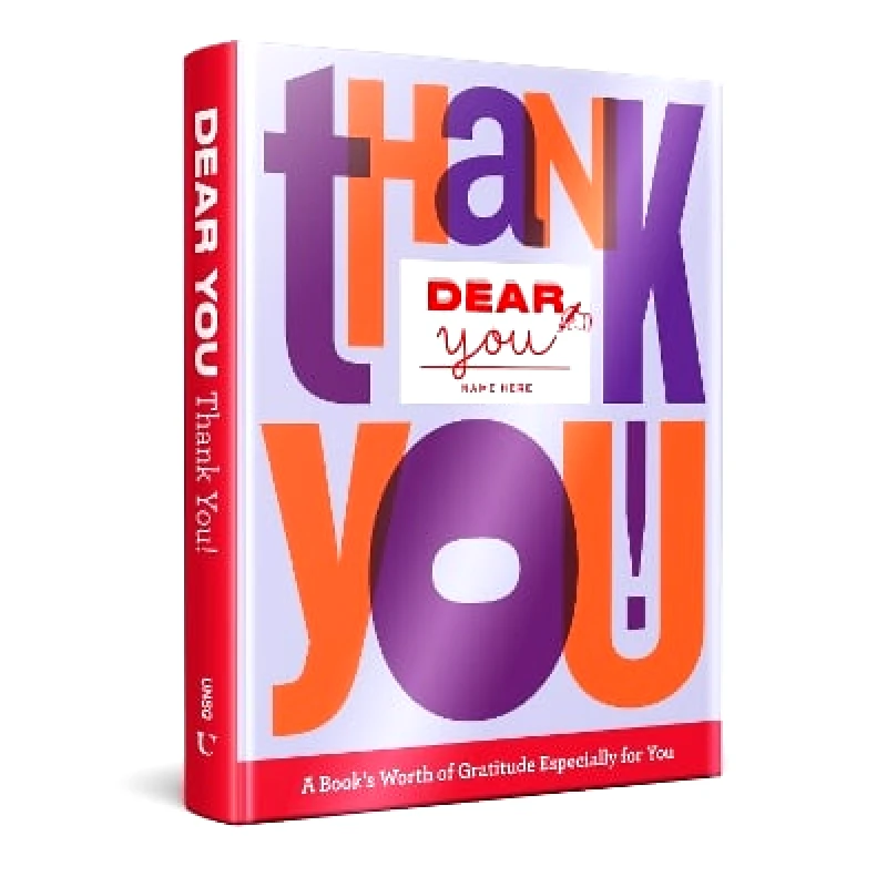 Union Square & Co. Dear You: Thank You!: A Book’s Worth of Gratitude Especially for You Robie Rogge Union Square & Co. 0921