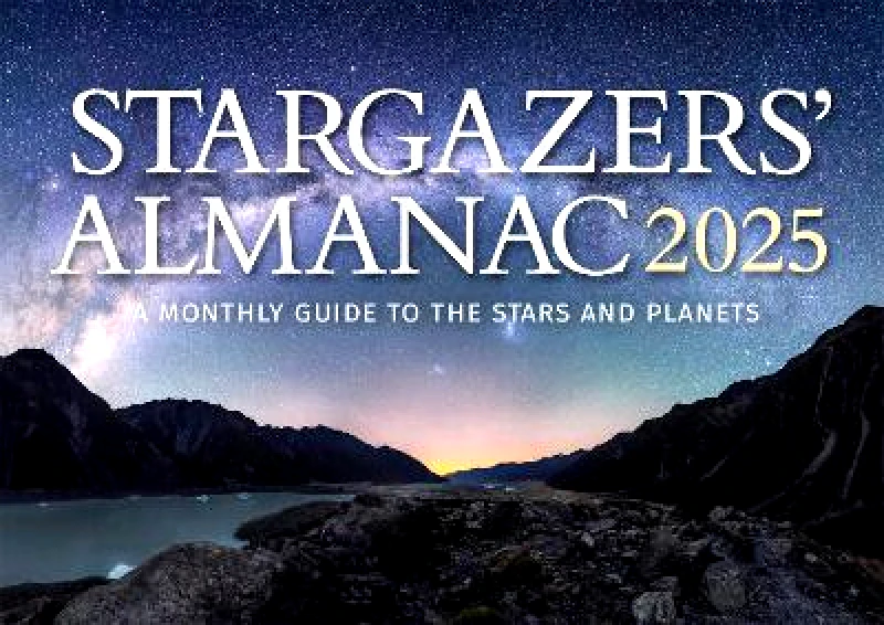 Floris Books Stargazers' Almanac: A Monthly Guide to the Stars and Planets: 2025: 2025 Bob Mizon Floris Books